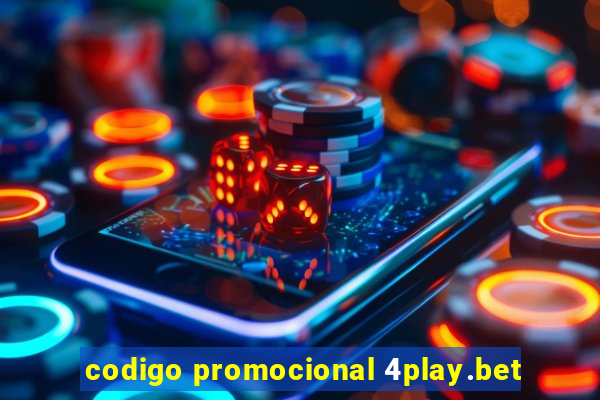 codigo promocional 4play.bet